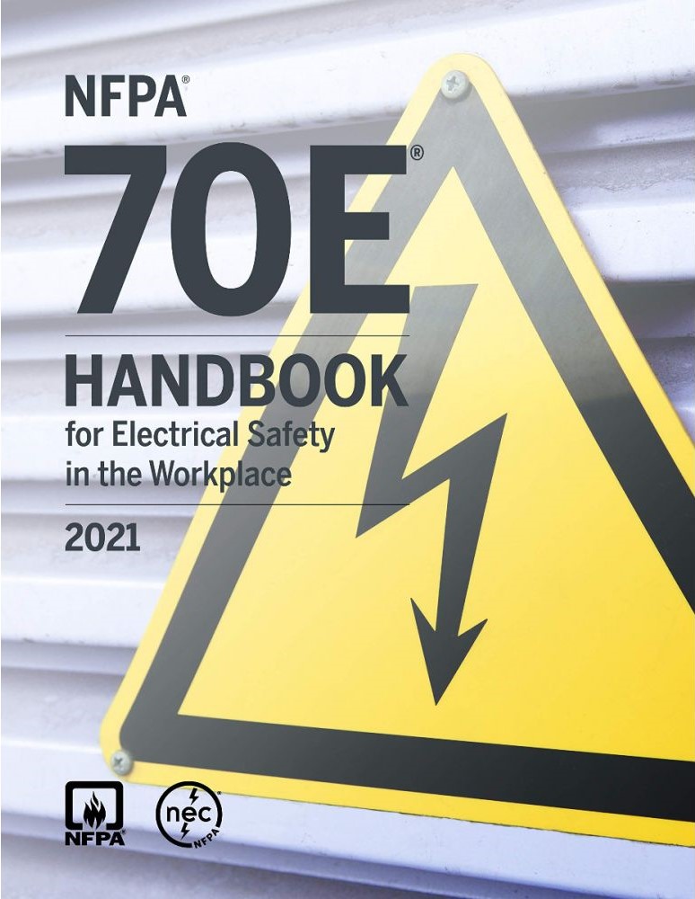 Nfpa 70e 2021 Handbook For Electrical Safety In The Workplace 6th Christopher D Coache Editor