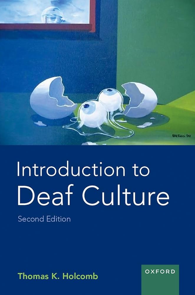 Introduction To Deaf Culture Second Edition 2nd Edition Thomas Holcomb