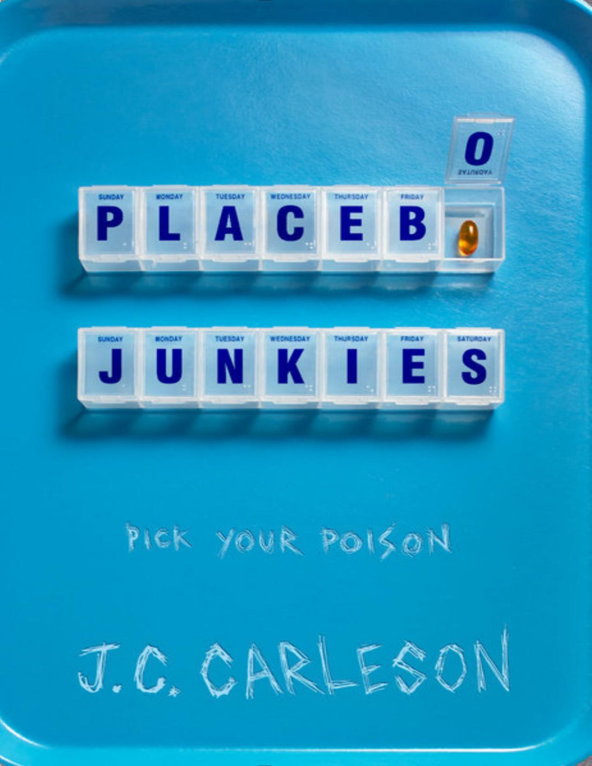 Placebo Junkies Carleson J C