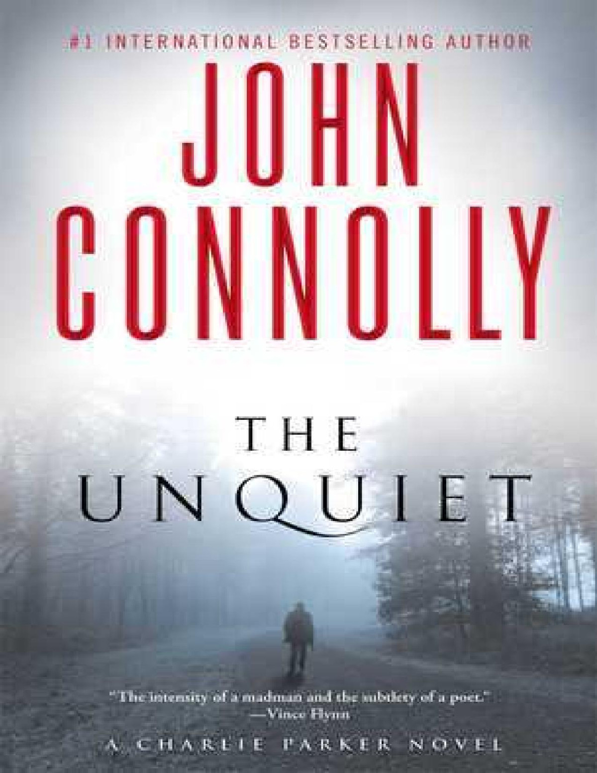 The Unquiet A Charlie Parker Thriller Connolly John