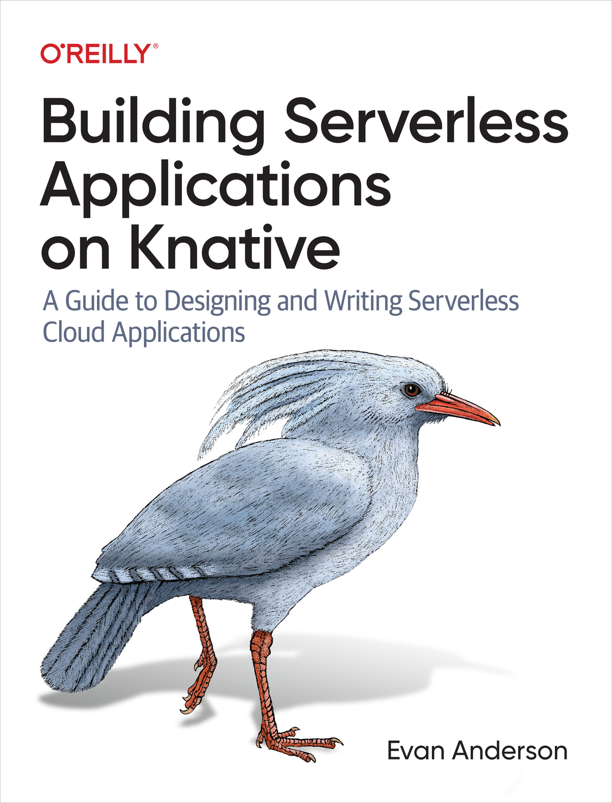 Building Serverless Applications On Knative Evan Anderson
