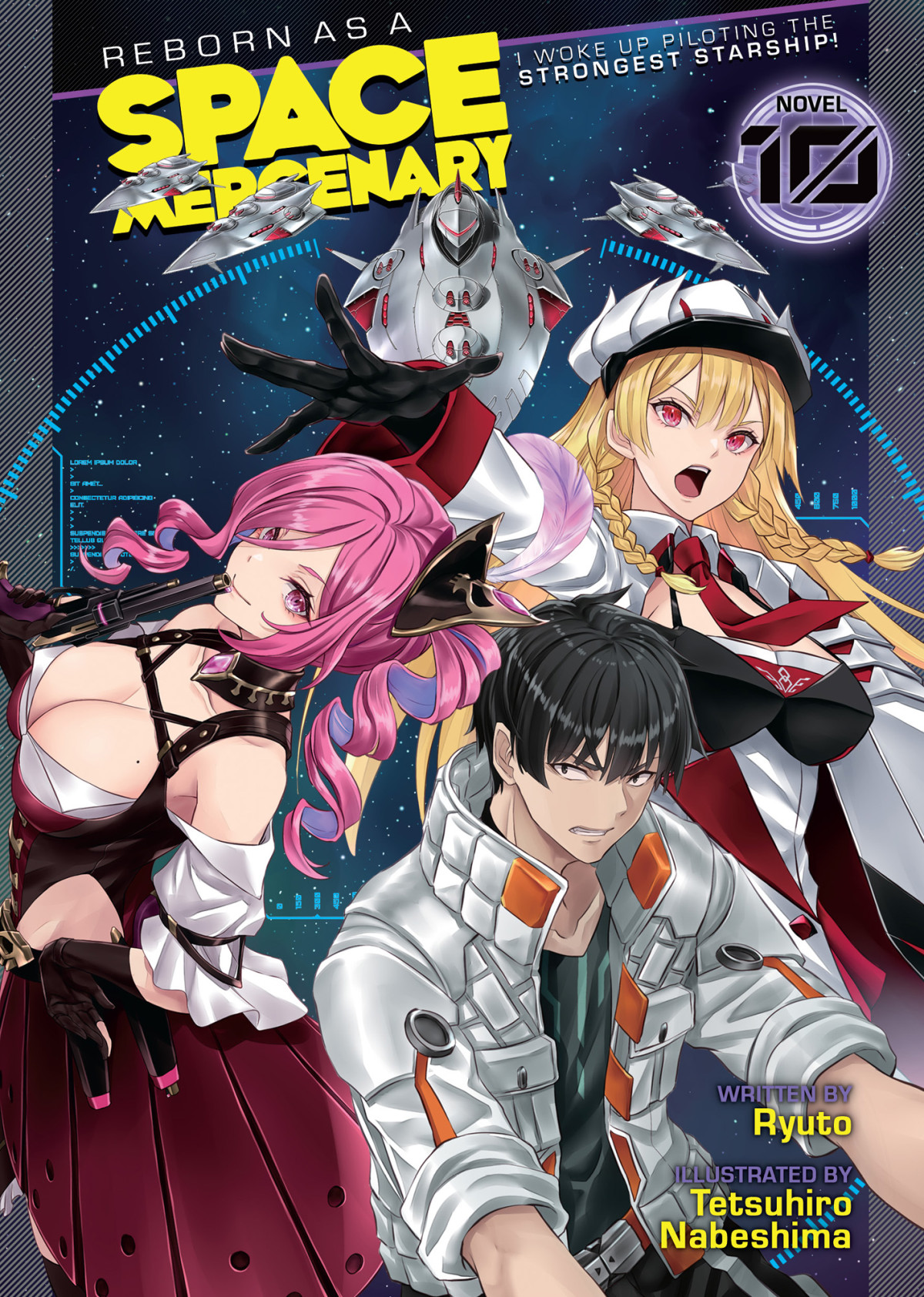 Reborn As A Space Mercenary I Woke Up Piloting The Strongest Starship Light Novel Vol 10 Ryuto