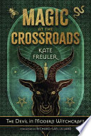 Magic At The Crossroads Kate Freuler