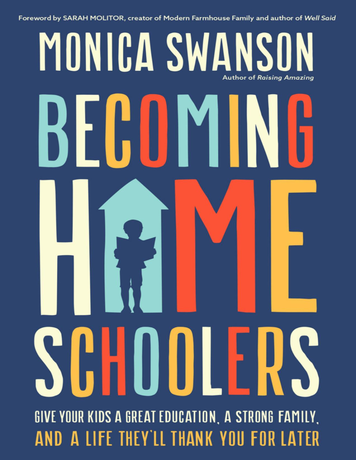 Becoming Homeschoolers Monica Swanson