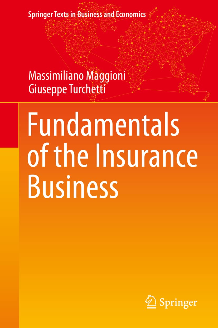 Fundamentals Of The Insurance Business 1st Ed 2023 Massimiliano Maggioni