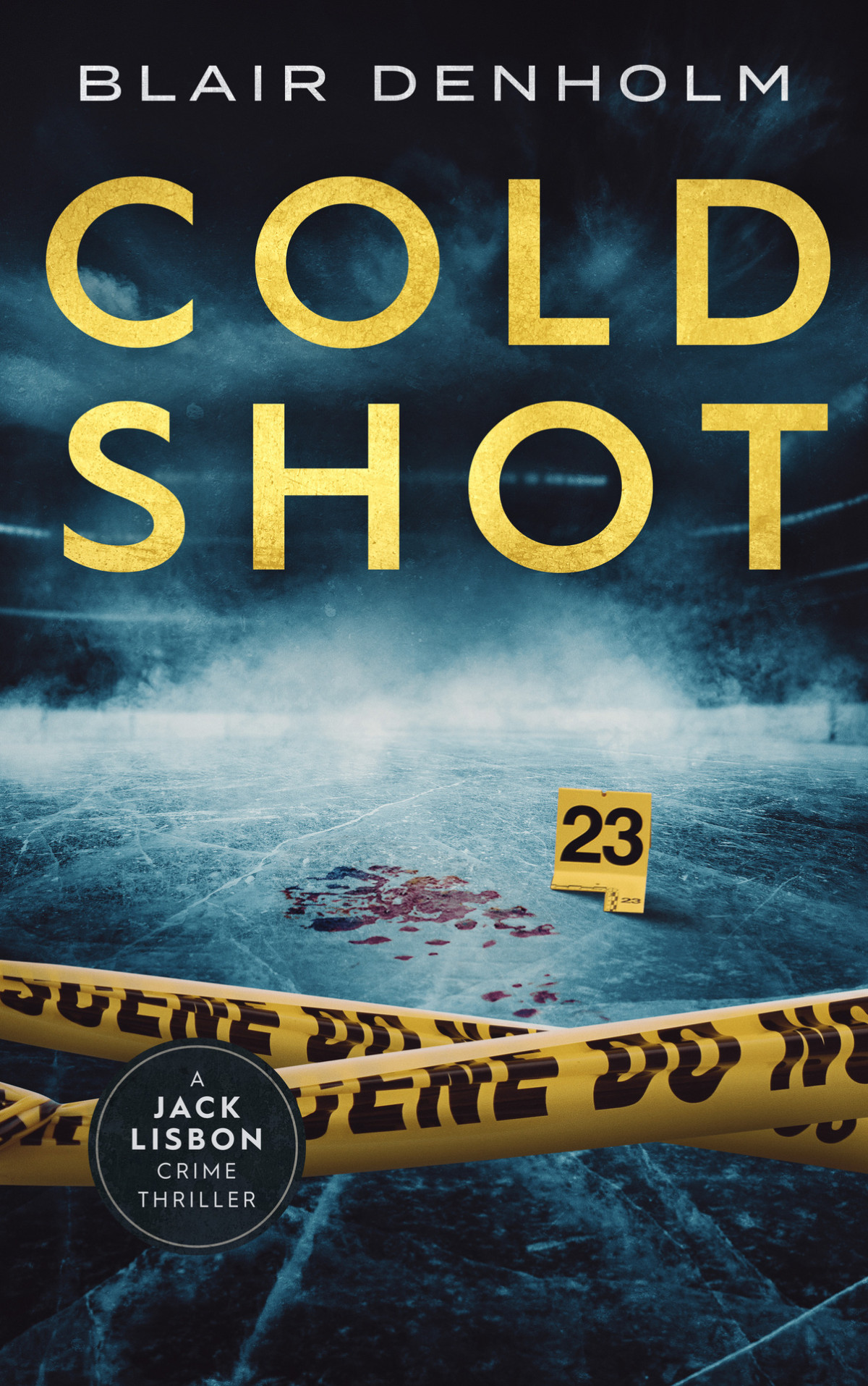 Cold Shot The Fighting Detective Book 8 Blair Denholm