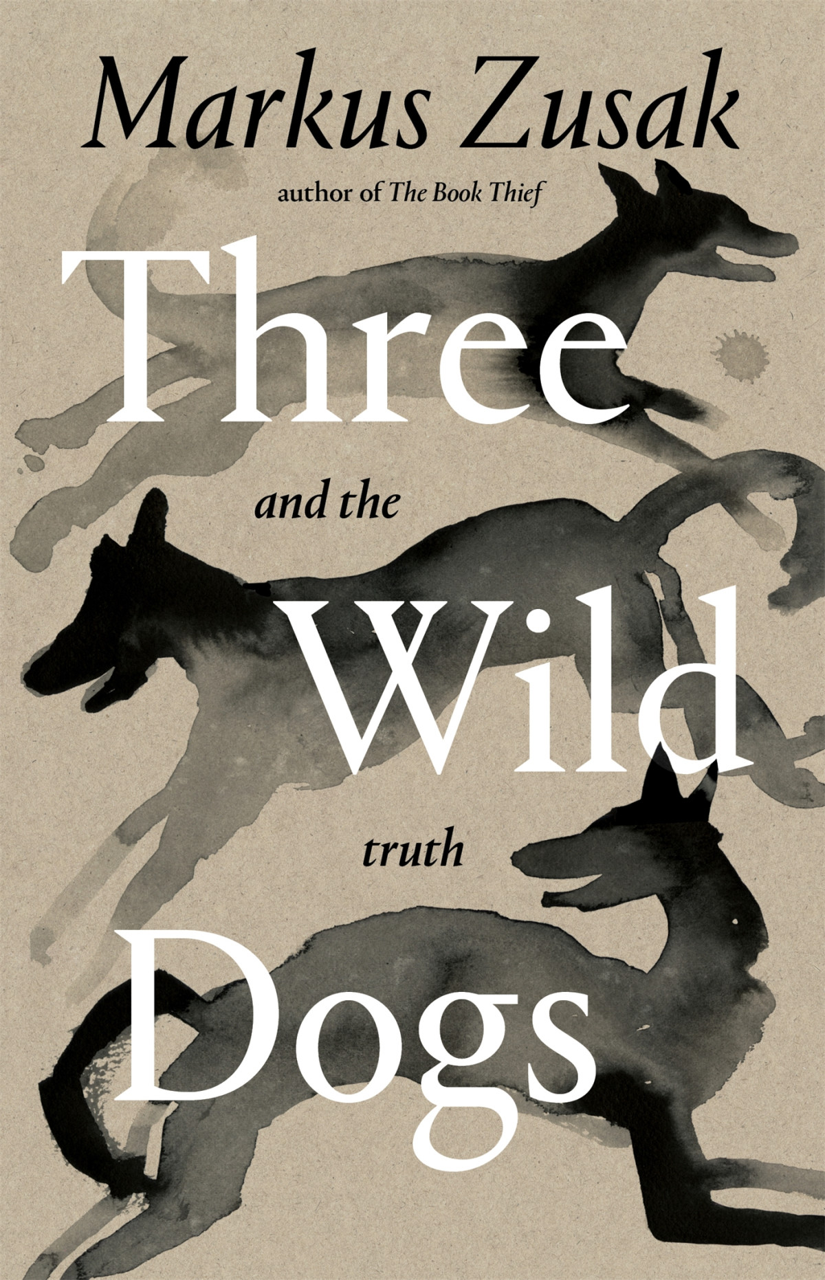 Three Wild Dogs Markus Zusak
