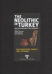 The Neolithic In Turkey V 5 Norhwestern Turkey And Istanbul Mehmet Zdoan