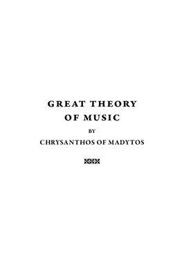 Great Theory Of Music 1st Edition Chrysanthos Of Madytos