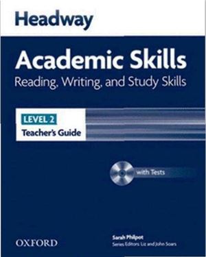 New Headway Academic Skills 2 Reading Writing And Study Skills Teachers Guide Sarah Philpot