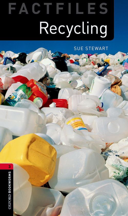 Recycling Oxford Bookworms 3 Sue Stewart