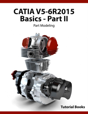 Catia V56r2015 Basics Part Ii Part Modeling Tutorial Books Tutorial Books