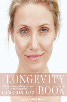 The Longevity Book Cameron Diaz