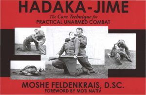 Hadakajime Practical Unarmed Combat Reprint Moshe Feldenkrais