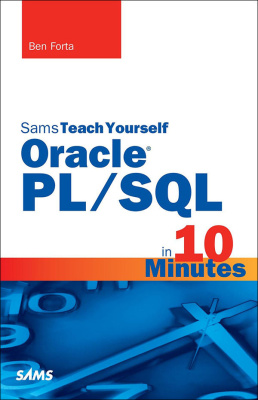Sams Teach Yourself Oracle Plsql In 10 Minutes 1st Edition Ben Forta