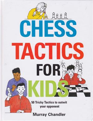 Chess Tactics For Kids Murray Chandler