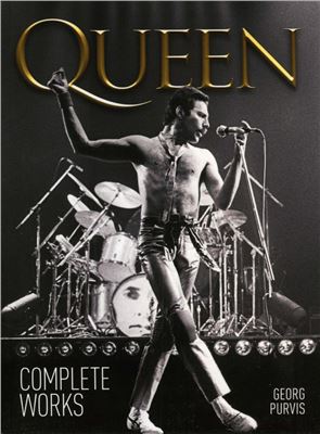 Queen The Complete Works Georg Purvis