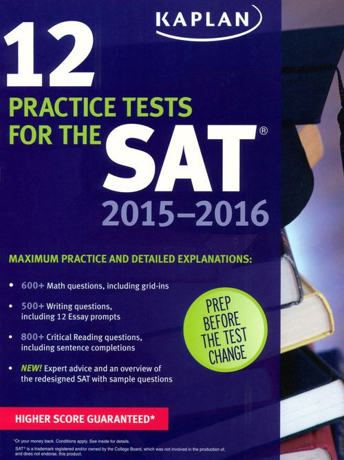 12 Practice Tests For The Sat 20152016 Kaplan Test Prep