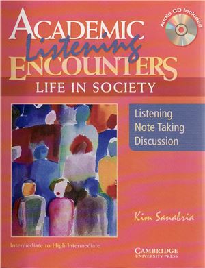 Academic Encounters Listening Note Taking And Discussion Life In Society Students Book Intermediate Sanabria
