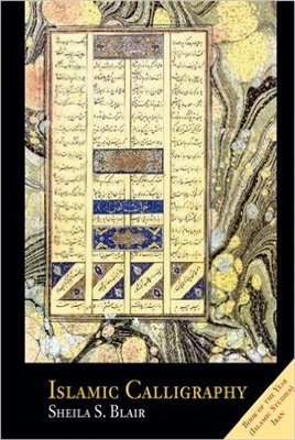 Islamic Calligraphy Sheila S Blair