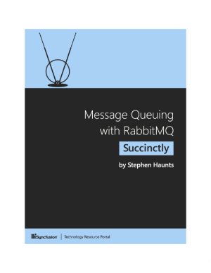 Message Queuing With Rabbitmq Succinctly Stephen Haunts