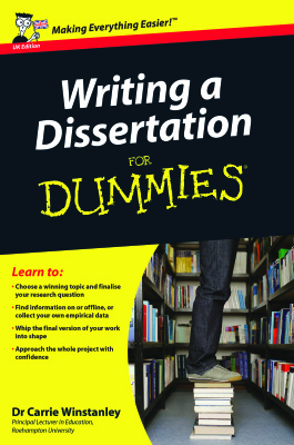 Writing A Dissertation For Dummies 1st Edition Carrie Winstanley