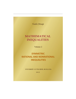 Mathematical Inequalities Volume 2 Symmetric Rational And Nonrational Inequalities 1st Edition Vasile Crtoaje
