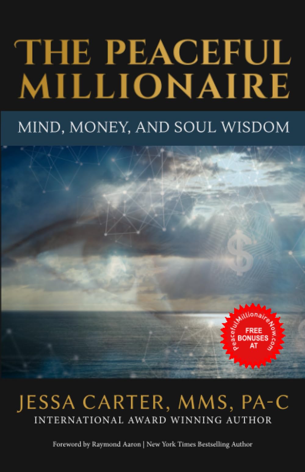 The Peaceful Millionaire Mind Money And Soul Wisdom Pa Jessa Carter