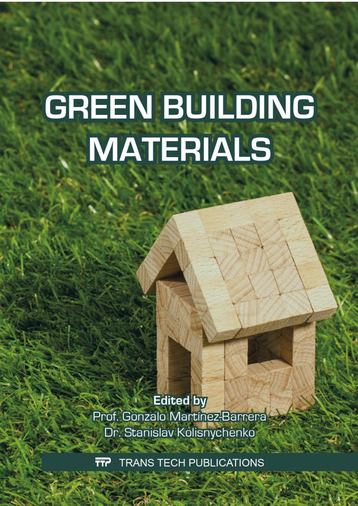 Green Building Materials Gonzalo Martnezbarrera Editor Stanislav Kolisnychenko Editor
