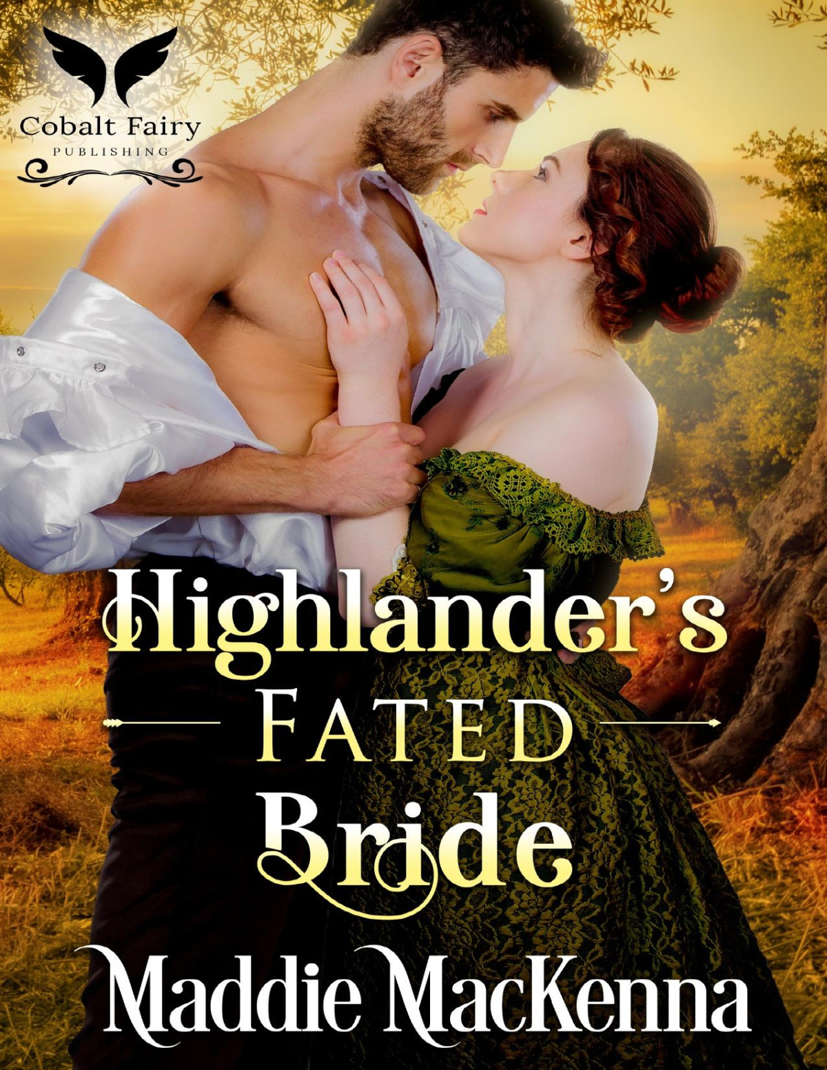 Highlanders Fated Bride A Scottish Medieval Historical Romance Troubles Of Highland Lasses Book 1 Maddie Mackenna