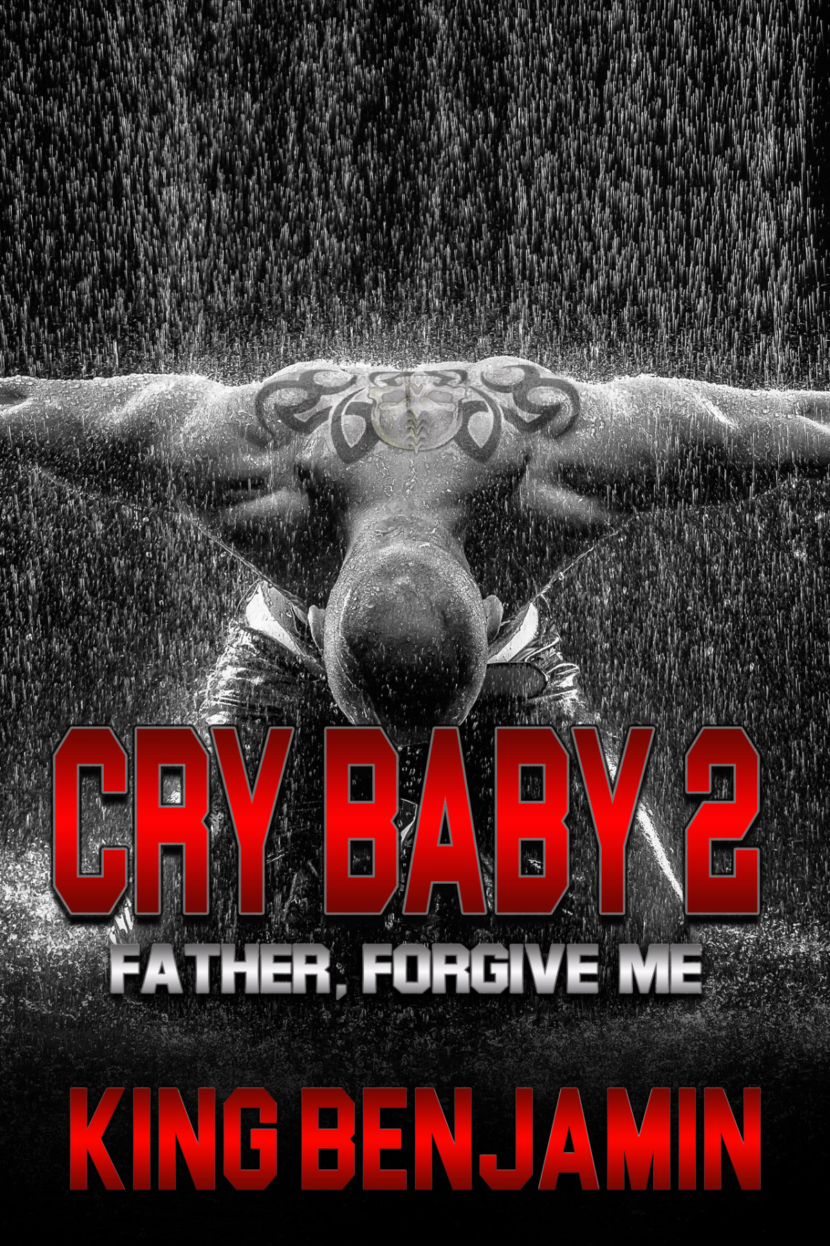 Cry Baby 2 Father Forgive Me Benjamin King