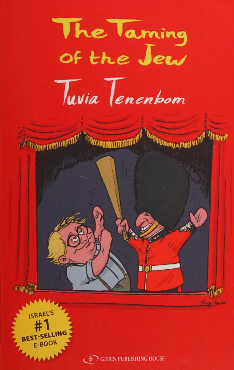 The Taming Of The Jew Tuvia Tenenbom