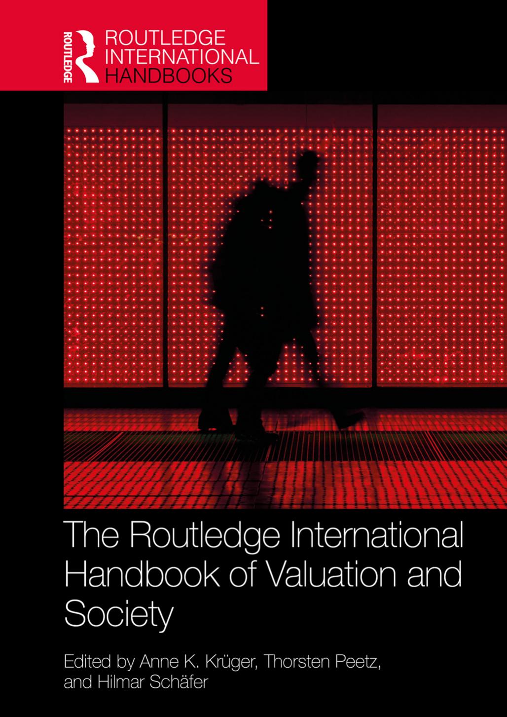 The Routledge International Handbook Of Valuation And Society 1st Edition Anne Krger
