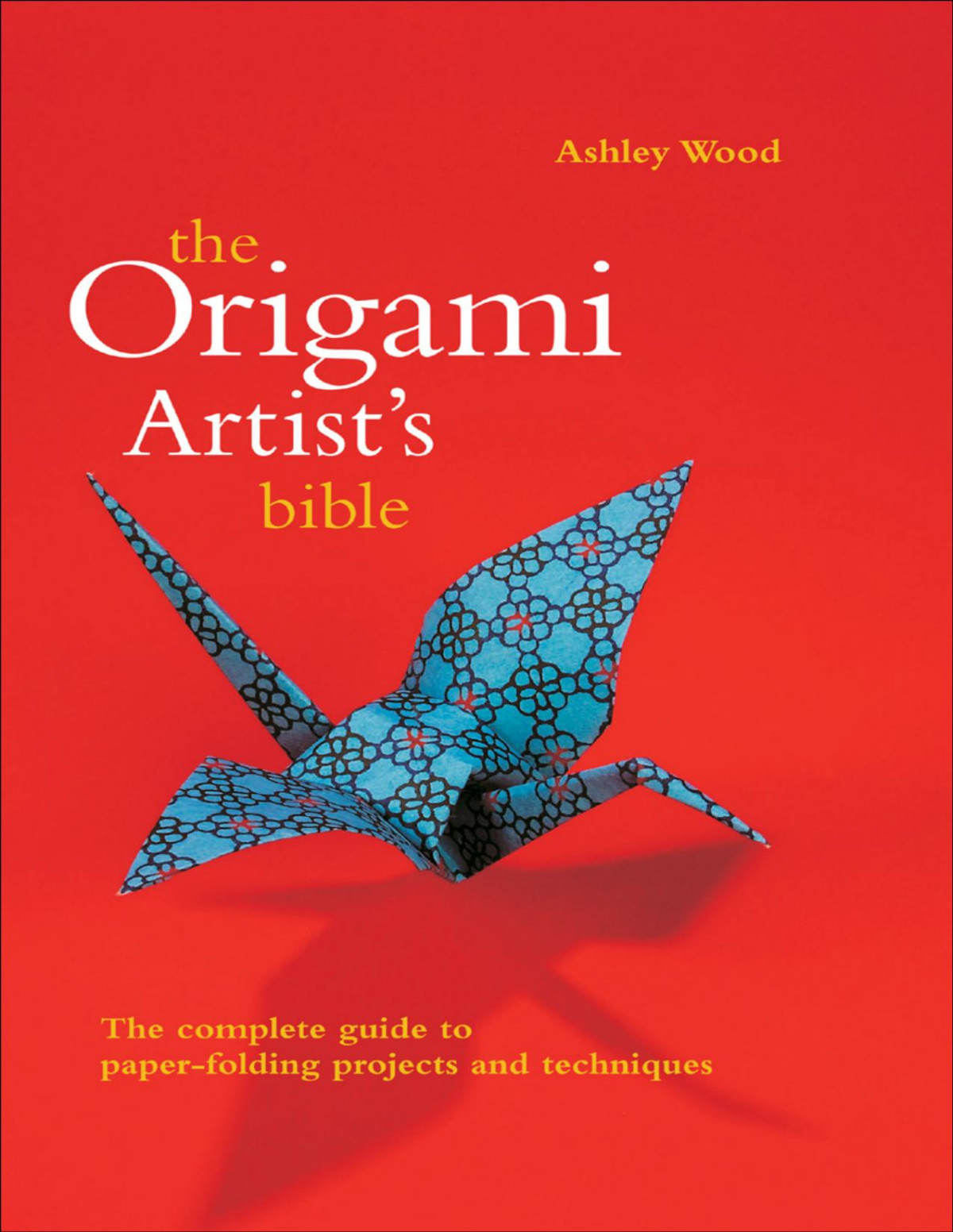 Origami Artists Bible Ashley Wood