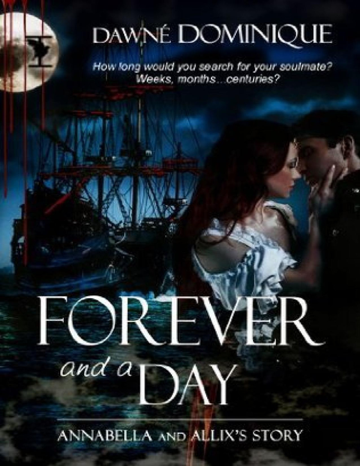 Forever And A Day Dominique Dawn
