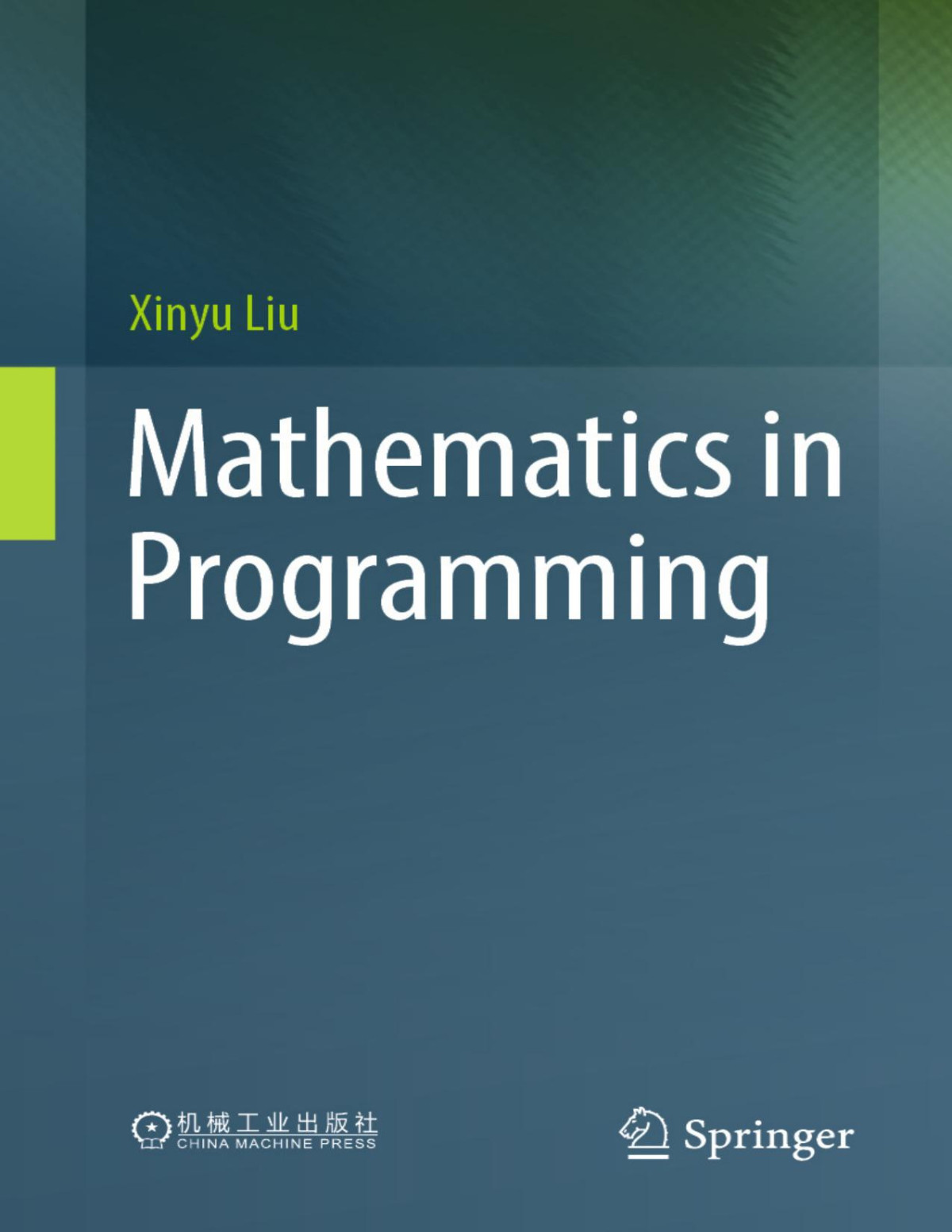 Mathematics In Programming Xinyu Liu