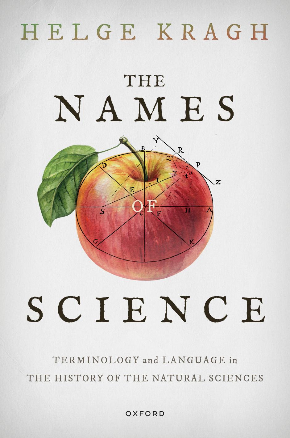 The Names Of Science Terminology And Language In The History Of The Natural Sciences Helge Kragh