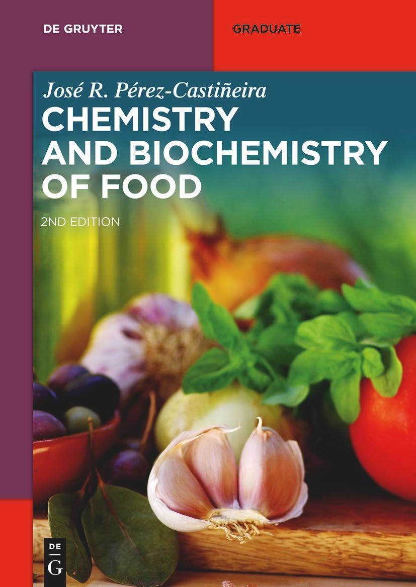 Chemistry And Biochemistry Of Food 2nd Revised And Extended Jose Prezcastieira