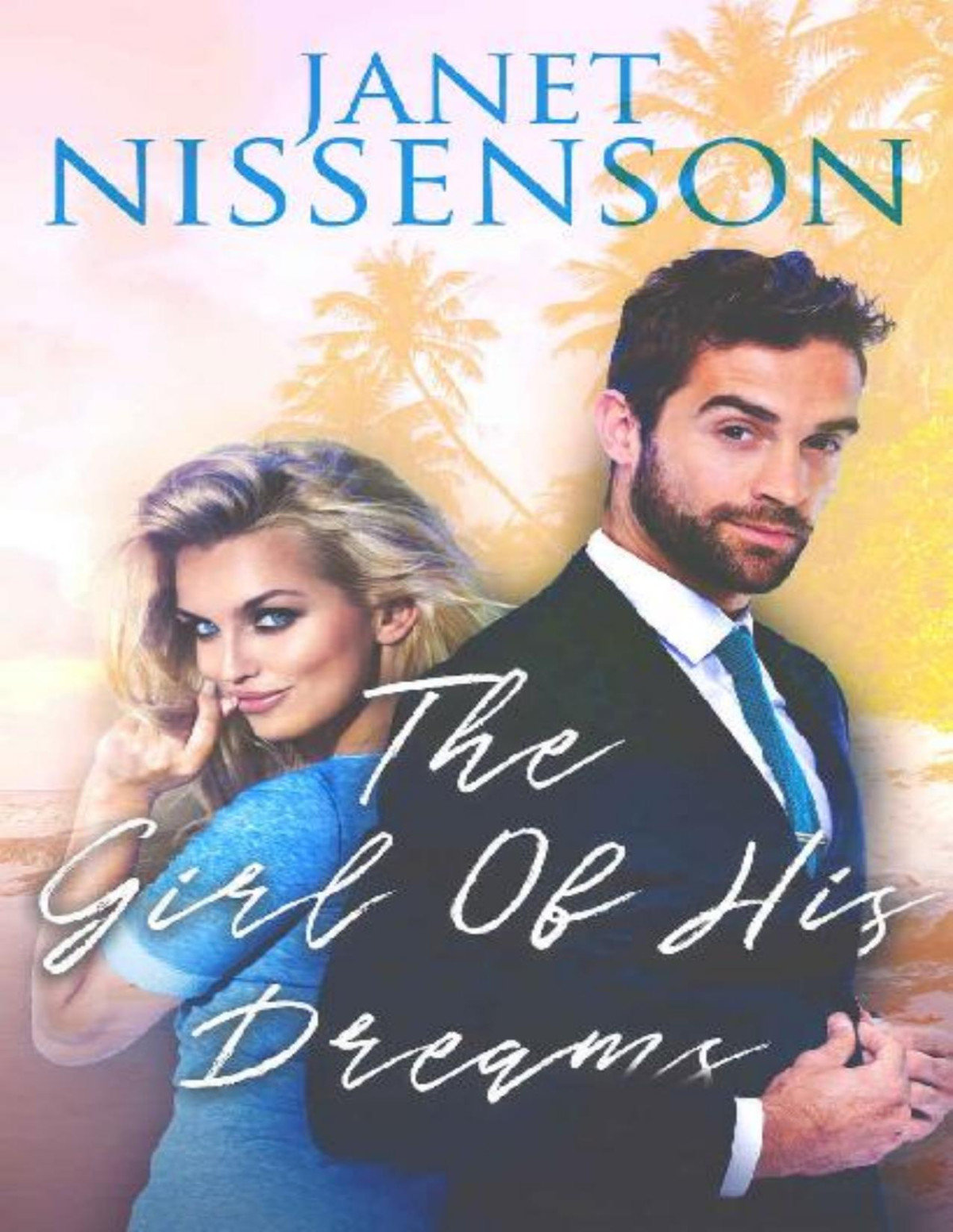 The Girl Of His Dreams Bachelor 1 Janet Nissenson
