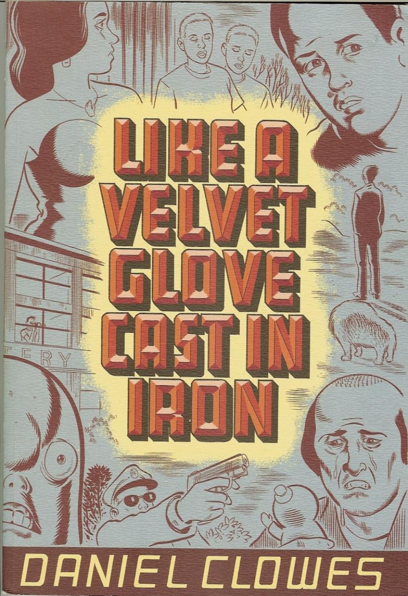 Like A Velvet Glove Cast In Iron 4th Edition Daniel Clowes