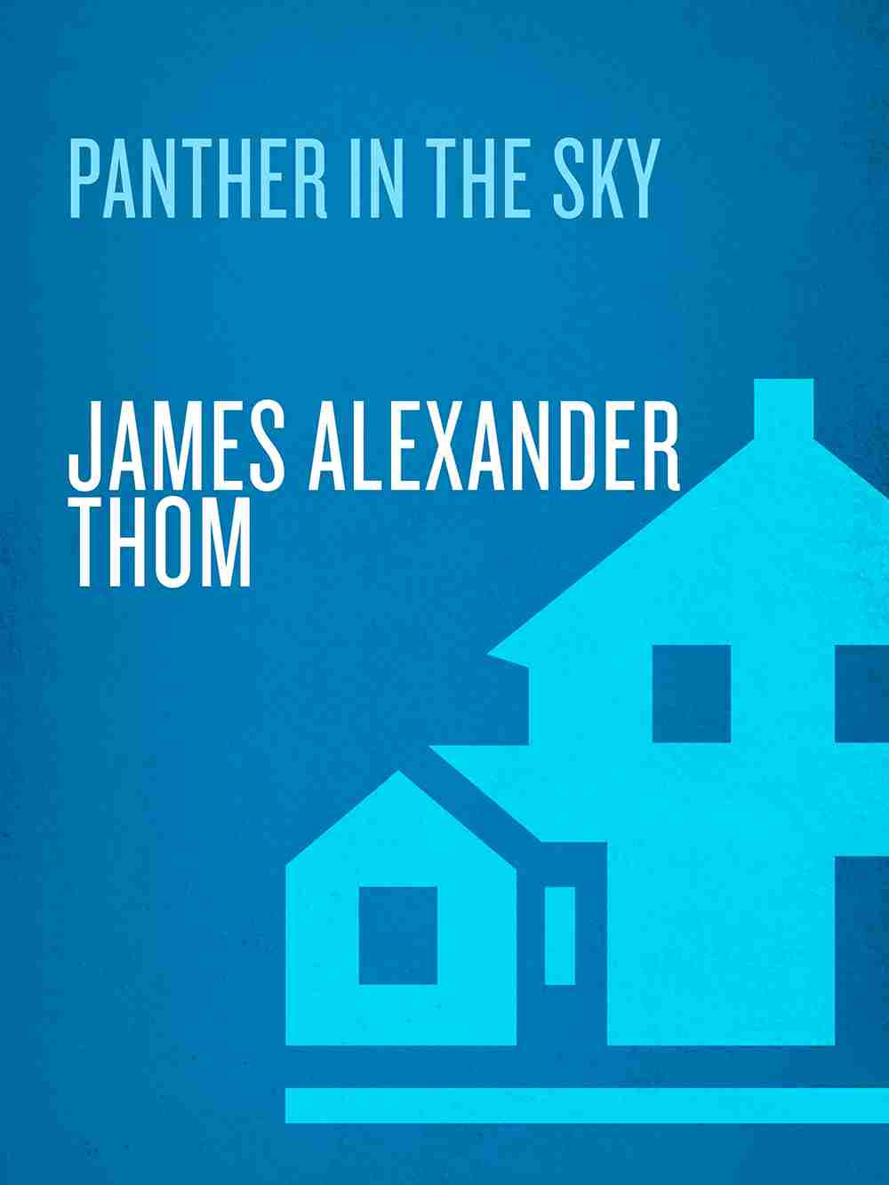 Panther In The Sky James Alexander Thom