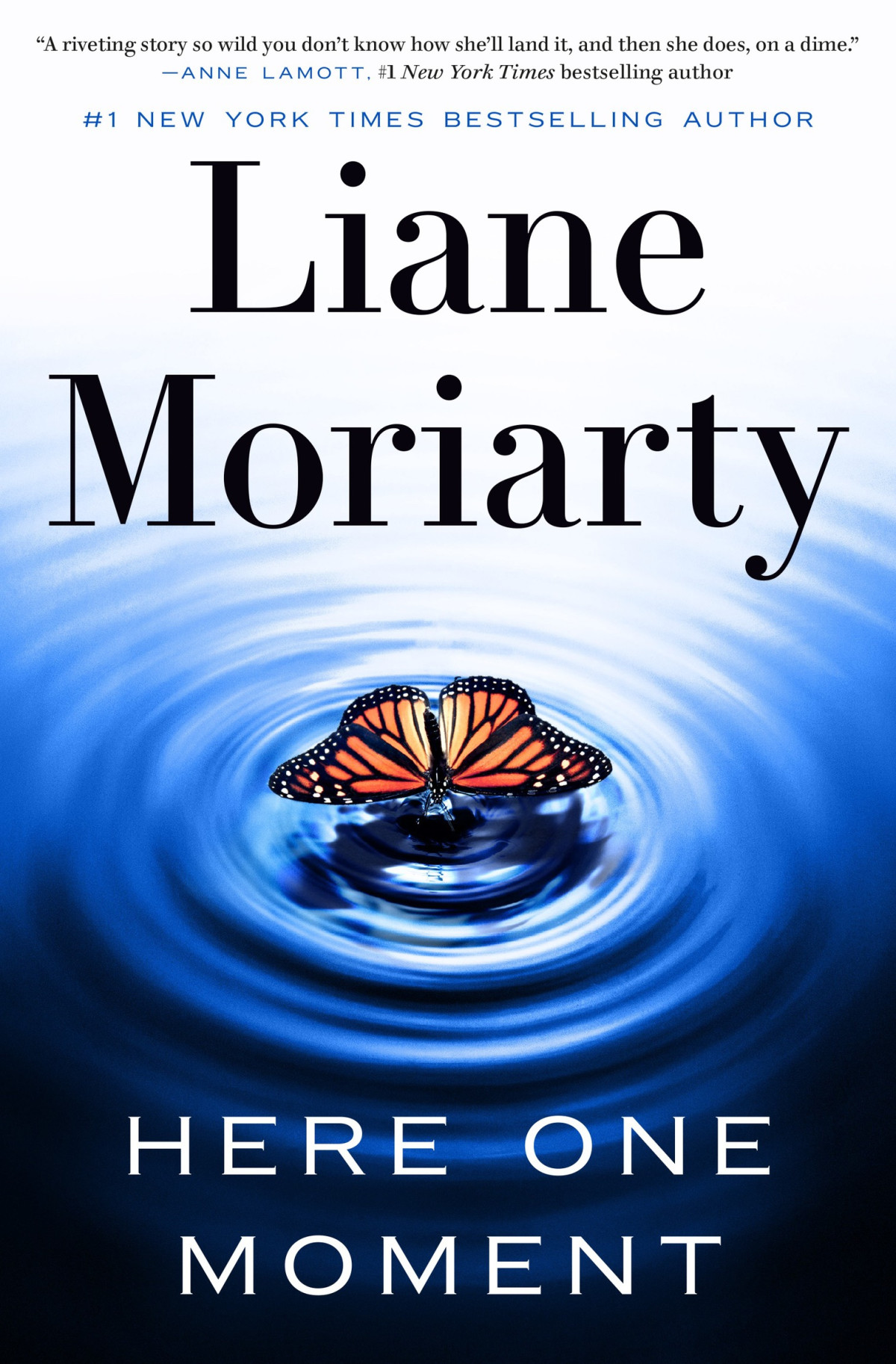 Here One Moment A Novel 1st Edition Liane Moriarty