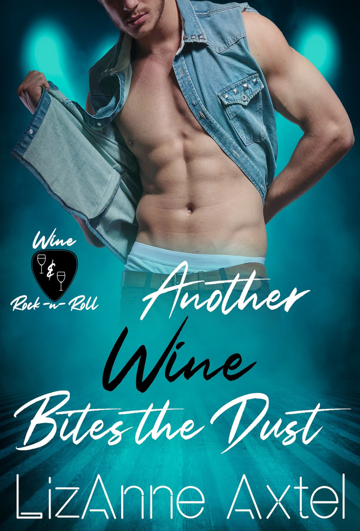 Another Wine Bites The Dust Lizanne Axtel