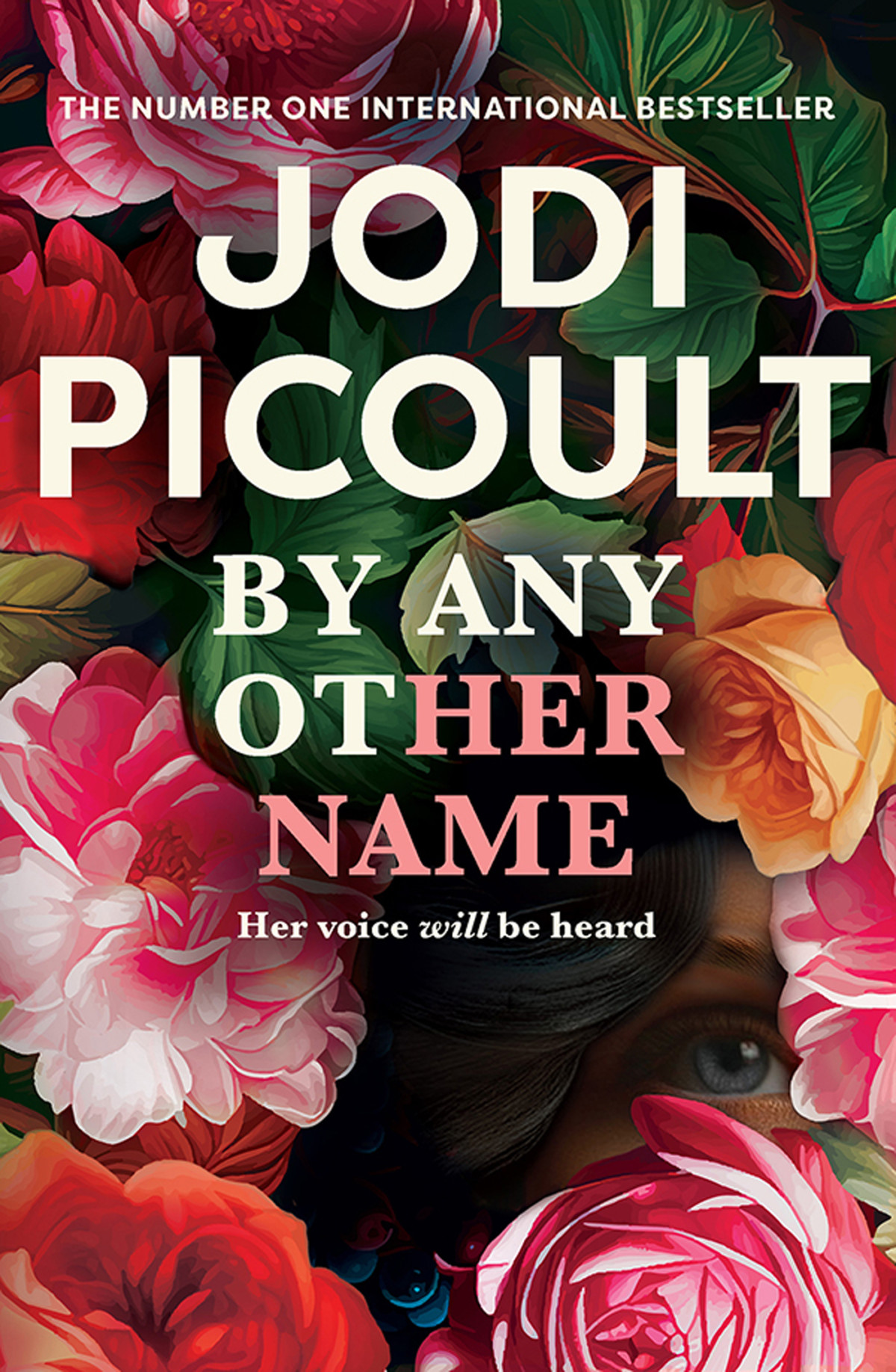 By Any Other Name The Dazzling New Historical Novel From The Multimillion Copy Bestselling Author Jodi Picoult