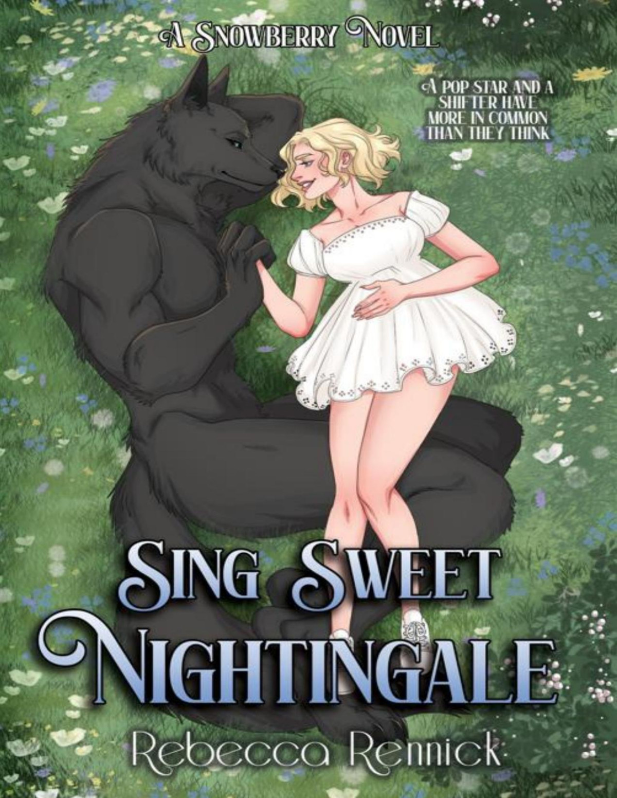 Sing Sweet Nightingale Snowberry Novels Book 1 Rebecca Rennick