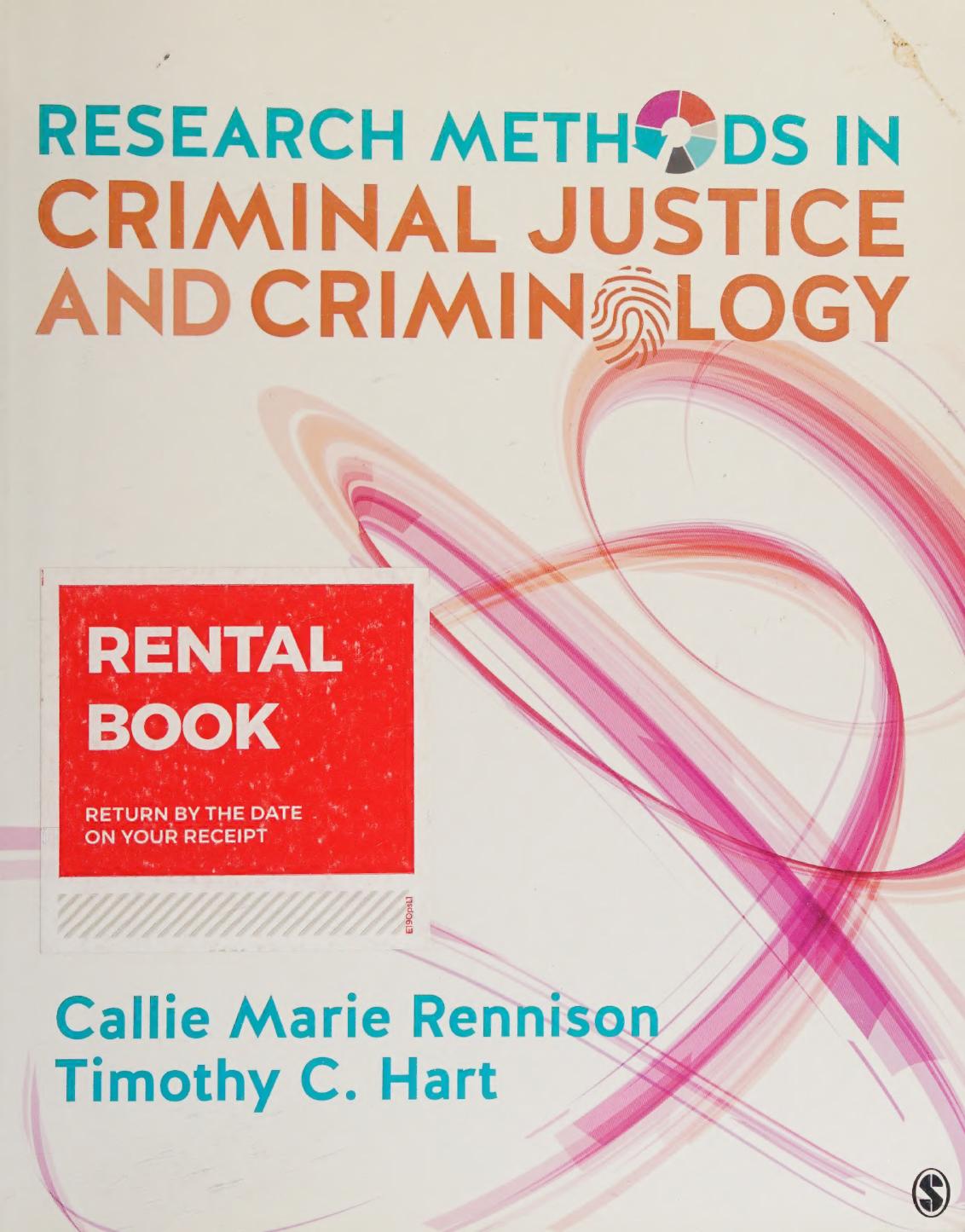 Research Methods In Criminal Justice And Criminology 1st Edition Callie Marie Rennison