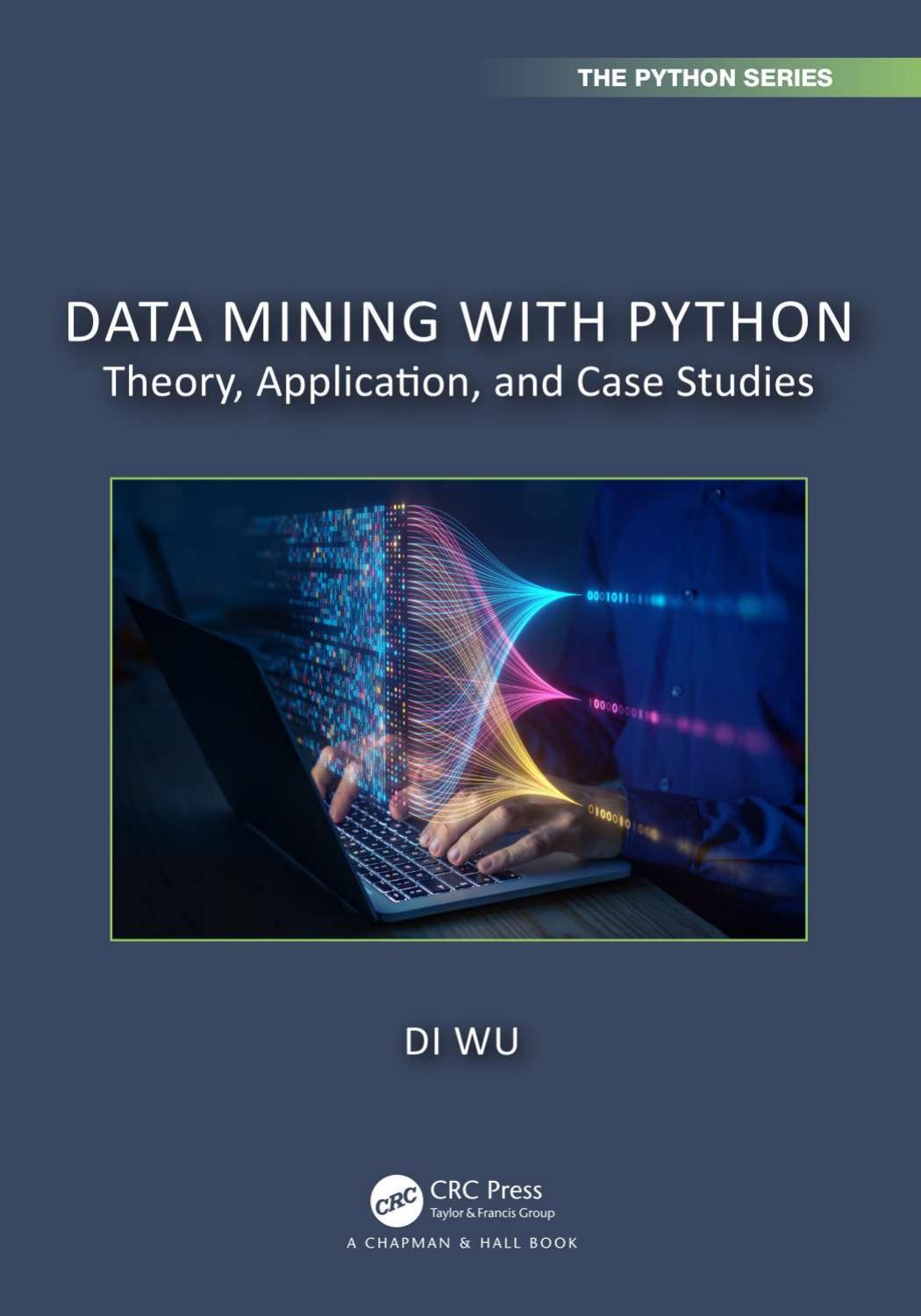 Data Mining With Python 1st Edition Di Wu Computer Science Teacher