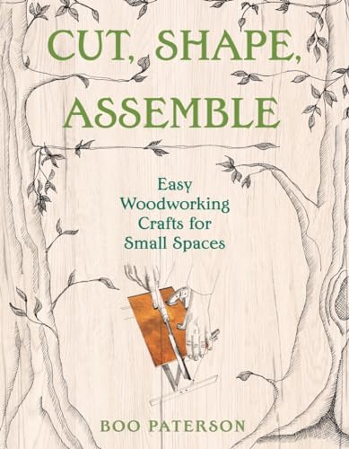 Cut Shape Assemble Easy Woodworking Crafts For Small Spaces Boo Paterson