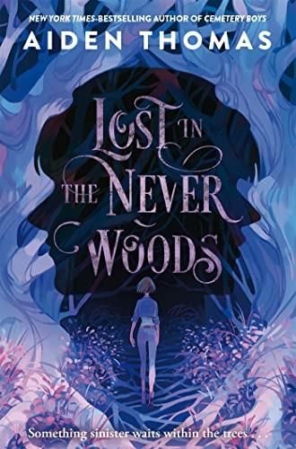 Lost In The Never Woods Aiden Thomas