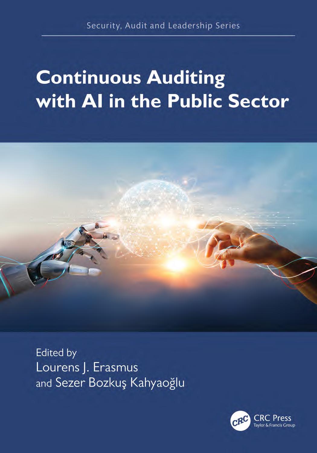 Continuous Auditing With Ai In The Public Sector Lourens J Erasmus Sezer Bozku Kahyaolu